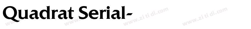 Quadrat Serial字体转换